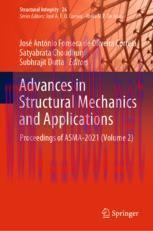 [PDF]Advances in Structural Mechanics and Applications: Proceedings of ASMA-2021 (Volume 2)