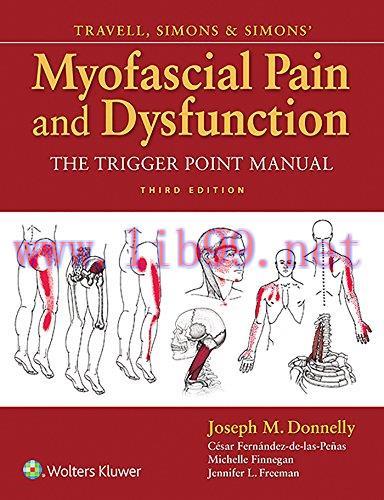 [AME]Travell, Simons & Simons&rsquo; Myofascial Pain and Dysfunction: The Trigger Point Manual, 3rd E...