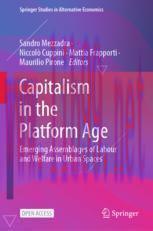 [PDF]Capitalism in the Platform Age: Emerging Assemblages of Labour and Welfare in Urban Spaces