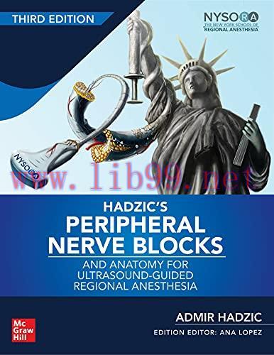 [AME]Hadzic&rsquo;s Peripheral Nerve Blocks and Anatomy for Ultrasound-Guided Regional Anesthesia, 3r...