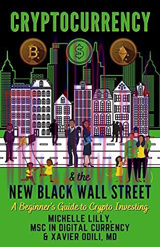 [FOX-Ebook]Cryptocurrency and The New Black Wall Street: A Beginner's Guide to Cryptocurrency I...
