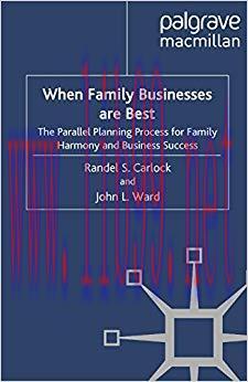 (PDF)When Family Businesses are Best: The Parallel Planning Process for Family Harmony and Busi...
