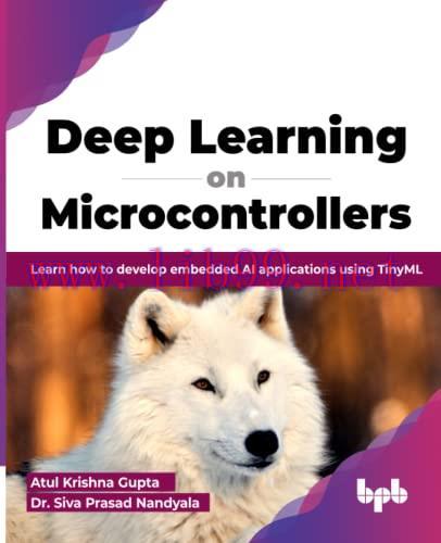 [FOX-Ebook]Deep Learning on Microcontrollers: Learn how to develop embedded AI applications usi...