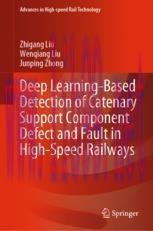[PDF]Deep Learning-Based Detection of Catenary Support Component Defect and Fault in High-Speed...