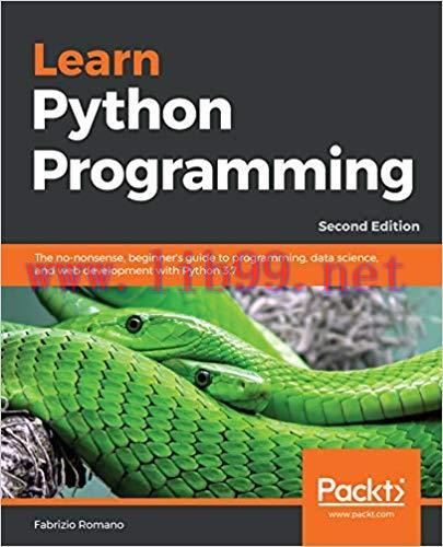 Learn Python Programming: The no-nonsense, beginner&rsquo;s guide to programming, data science, and w...