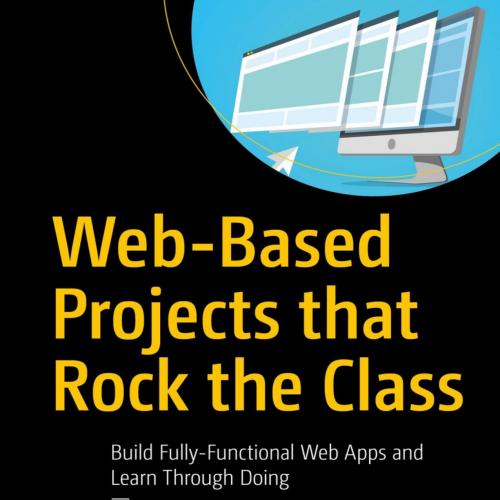 Web-Based Projects that Rock the Class