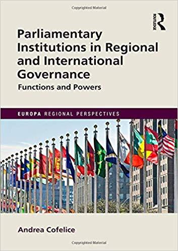 Parliamentary Institutions in Regional and International Governance
