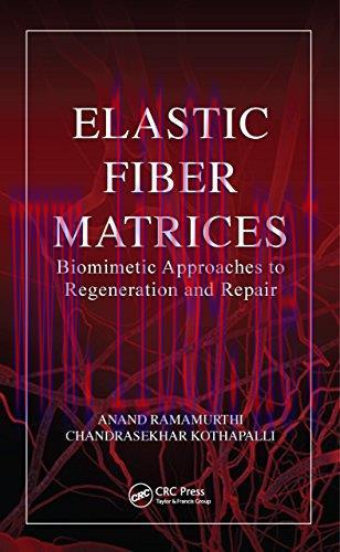 [AME]Elastic Fiber Matrices: Biomimetic Approaches to Regeneration and Repair (PDF)