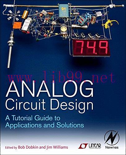 [FOX-Ebook]Analog Circuit Design: A Tutorial Guide to Applications and Solutions