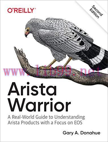 [FOX-Ebook]Arista Warrior: Arista Products with a Focus on EOS, 2nd Edition