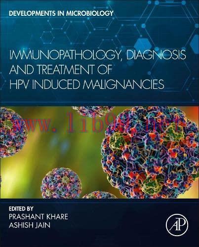 [AME]Immunopathology, Diagnosis and Treatment of HPV induced Malignancies (Developments in Micr...