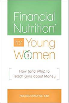 (PDF)Financial Nutrition&reg; for Young Women How (and Why) to Teach Girls about Money