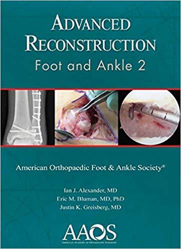 Advanced Reconstruction - Foot and Ankle 2