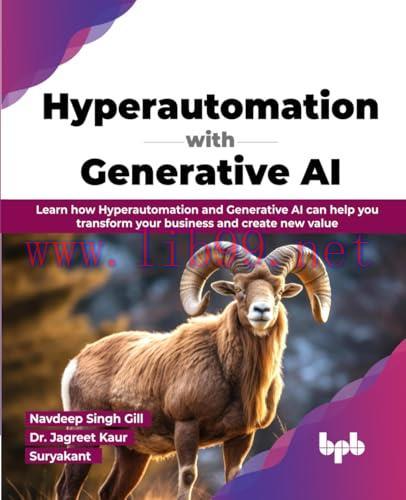 [FOX-Ebook]Hyperautomation with Generative AI: Learn how Hyperautomation and Generative AI can ...