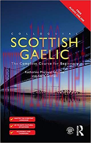 Colloquial Scottish Gaelic: The Complete Course for Beginners 2nd Edition,