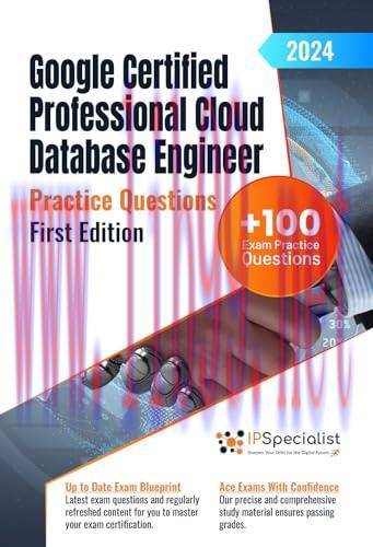 [FOX-Ebook]Google Certified Professional Cloud Database Engineer +100 Exam Practice Questions w...