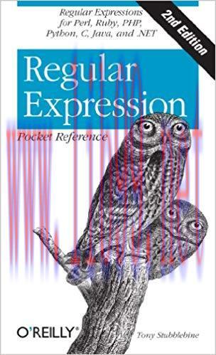 Regular Expression Pocket Reference: Regular Expressions for Perl, Ruby, PHP, Python, C, Java a...