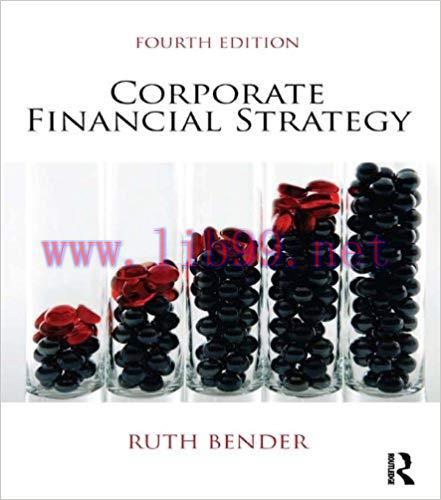 (PDF)Corporate Financial Strategy 4th Edition