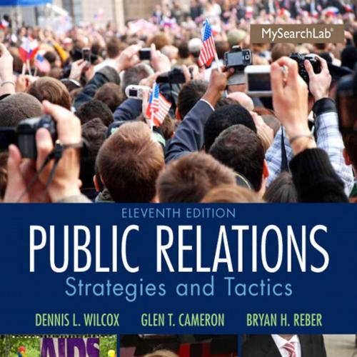 Public Relations Strategies and Tactics,11th Edition