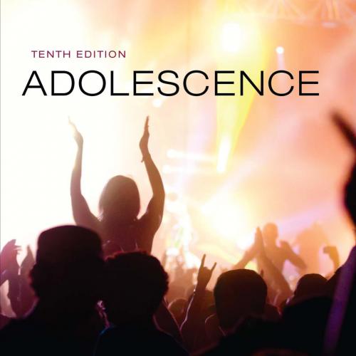 Adolescence, 10th Edition by Laurence Steinberg - Wei Zhi