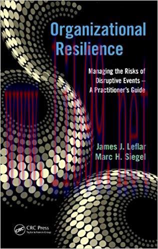 (PDF)Organizational Resilience: Managing the Risks of Disruptive Events &ndash; A Practitioner&rsquo;s Guid...