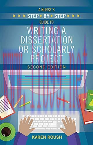 [FOX-Ebook]Nurse's Step-By-Step Guide to Writing a Dissertation or Scholarly Project, 2nd Editi...