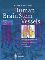 [PDF]Human Brain Stem Vessels: Including the Pineal Gland and Information on Brain Stem Infarct...