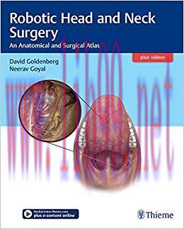 (PDF)Robotic Head and Neck Surgery: An Anatomical and Surgical Atlas 1st Edition