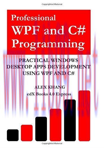 [FOX-Ebook]Professional WPF and C# Programming: Practical Software Development Using WPF and C#