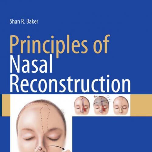 Principles of Nasal Reconstruction, 2nd Edition