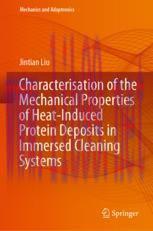 [PDF]Characterisation of the Mechanical Properties of Heat-Induced Protein Deposits in Immersed...