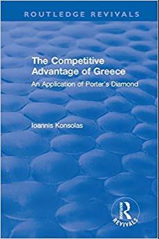 (PDF)The Competitive Advantage of Greece An Application of Porter&rsquo;s Diamond (Routledge Revivals...