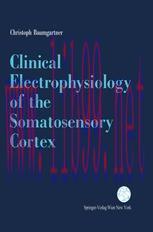 [PDF]Clinical Electrophysiology of the Somatosensory Cortex: A Combined Study Using Electrocort...