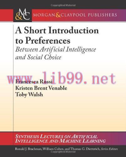[FOX-Ebook]A Short Introduction to Preferences: Between AI and Social Choice