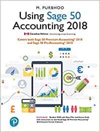(TB)Using Sage 50 Accounting 2018 Canada; 1th edition by Mary Purbhoo.zip