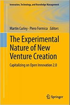 (PDF)The Experimental Nature of New Venture Creation Capitalizing on Open Innovation 2.0 (Innov...