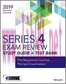 (PDF)Wiley Series 4 Securities Licensing Exam Review 2019 + Test Bank: The Registered Options P...
