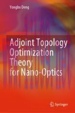 [PDF]Adjoint Topology Optimization Theory for Nano-Optics