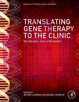 [AME]Translating Gene Therapy to the Clinic: Techniques and Approaches
