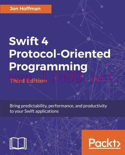 [FOX-Ebook]Swift 4 Protocol-Oriented Programming, 3rd Edition