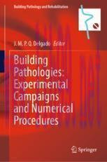 [PDF]Building Pathologies: Experimental Campaigns and Numerical Procedures