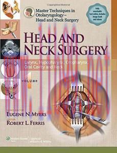 [AME]Master Techniques in Otolaryngology - Head and Neck Surgery : Volume 1: Larynx, Hypopharyn...