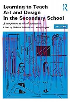 (PDF)Learning to Teach Art and Design in the Secondary School: A companion to school experience...