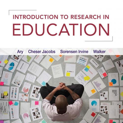 Introduction to Research in Education 10th Edition by Donald Ary - Wei Zhi