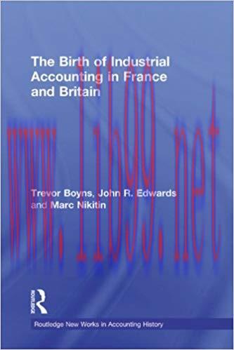 (PDF)The Birth of Industrial Accounting in France and Britain (Routledge New Works in Accountin...