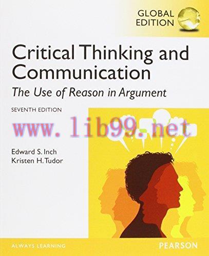 [FOX-Ebook]Critical Thinking and Communication: The Use of Reason in Argument, Global Edition, ...