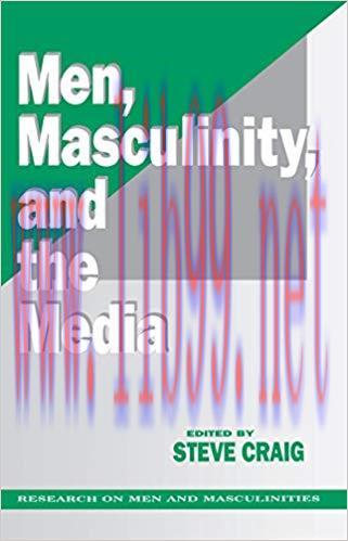 Men, Masculinity and the Media (SAGE Series on Men and Masculinity Book 2) 1st Edition,