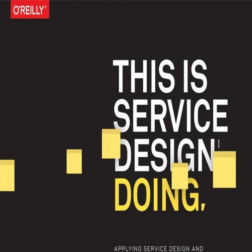 This is service design doing applying service design - Marc Stickdorn & Markus Edgar Hormess & ...