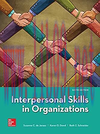 [PDF]Interpersonal Skills in Organizations 6th Edition[Suzanne de Janasz]
