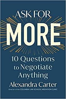 (PDF)Ask for More 10 Questions to Negotiate Anything